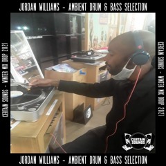Jordan Williams - Ambient Drum & Bass Selection | Certain Sounds Winter Mix Drop 2021 | Part One