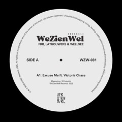 Excuse Me (Ft. Victoria Chase) by WeZienWel Ensemble (FBR, Lathouwers & Wellsee)