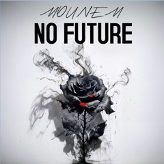 Mounem - No Future