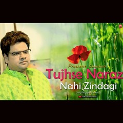 Tujhse Naraz Nahi Zindagi (Unplugged Cover) - Prashant Chauhan