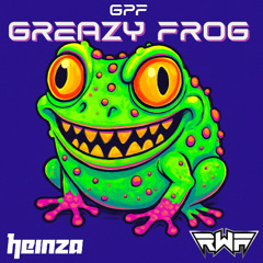 Greazy Frog [Heinza x RWF Edit] [FREE DL]