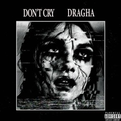 "DON'T CRY" | Sad Phonk (Prod. DraGha)