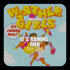 It's Raining Men Power (HALFSTEP Edit)
