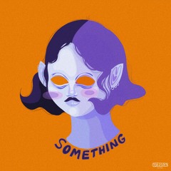 something ft. kendra dias & jubriiel