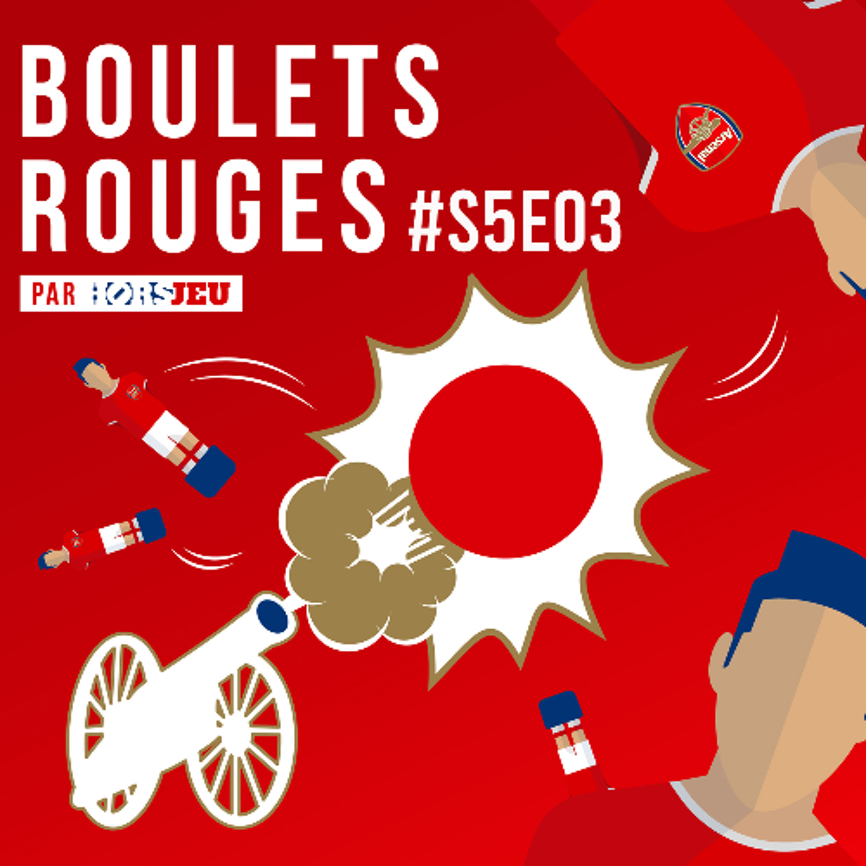 Boulets Rouges - Le podcast Arsenal chez HorsJeu