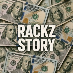 Rackz Story - Joelrackz
