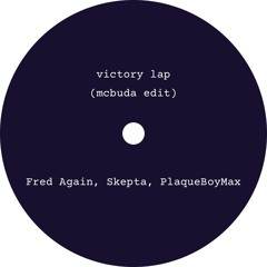 victory lap (mcbuda edit)