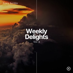 Weekly Delights #3