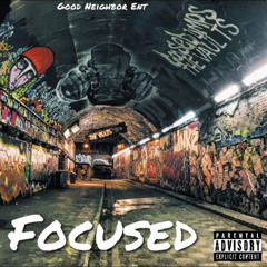 Good Neighbor Ent - Focused(Intro)