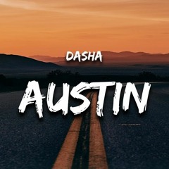 Dasha - Austin (Hendy Remix) FREE DOWNLOAD
