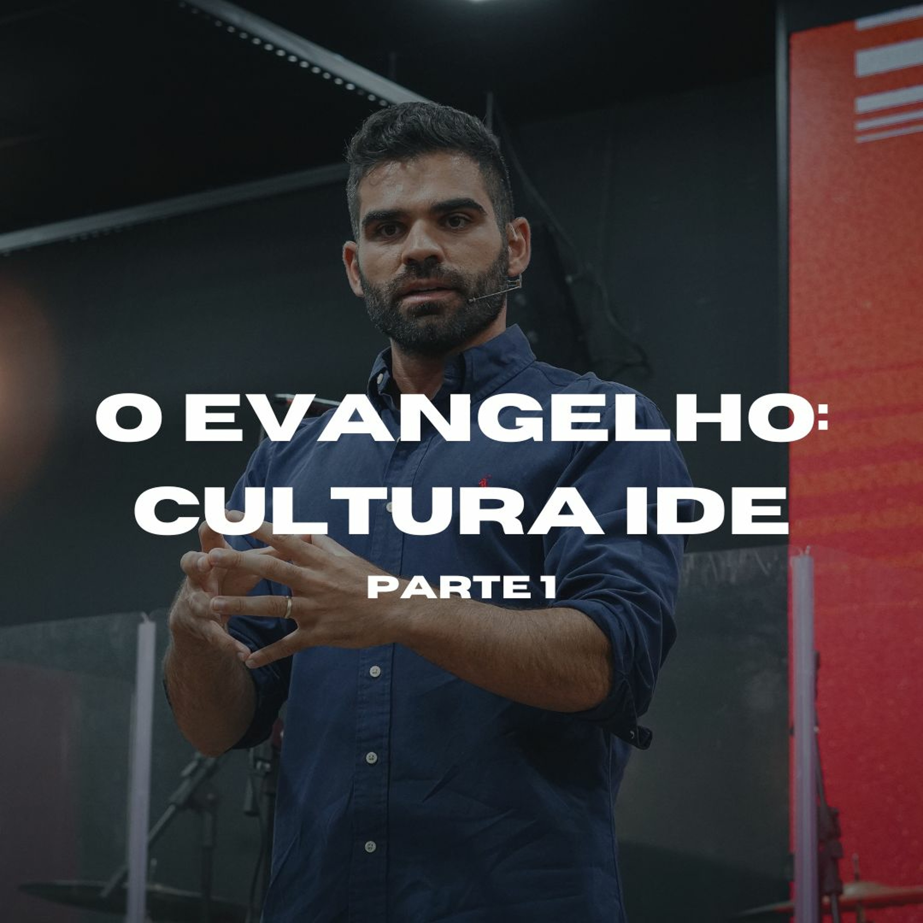 O Evangelho: Cultura Ide | Parte 1 - Gabriel Manzoni episode artwork