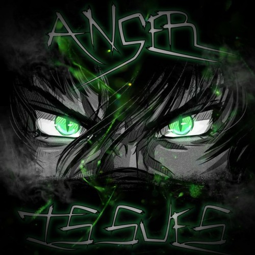 ANGER ISSUES VOL.1