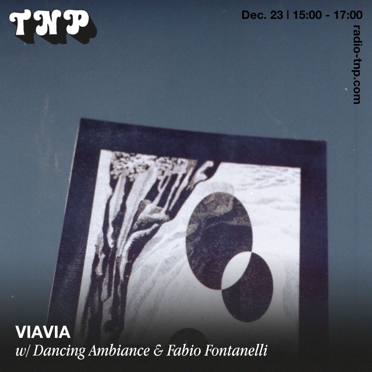 VIAVIA w/ Dancing Ambiance & Fabio Fontanelli
