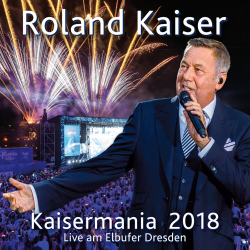 Manchmal möchte ich schon mit dir (Kaisermania Live 2018)