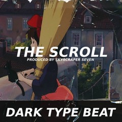 Dark Trap Type Beat - The Scroll