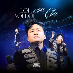 Lời Nói Dối Của Cha (Live)