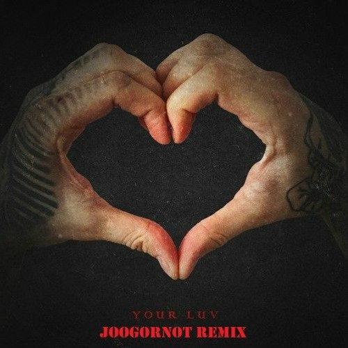 Trampa - Your Luv (Joogornot Remix)(FREE DOWNLOAD)