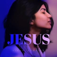 Jesus - Vihan Damaris