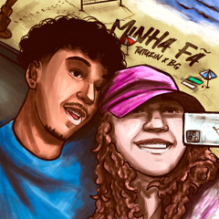 TUTUZIN - MINHA FÃ 💋 | Prod. Dj Bg de Santa Cruz