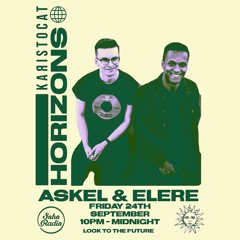 Karistocat presents HORIZONS w/ Askel & Elere