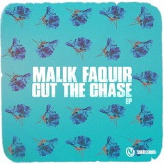 Malik Farqua ft Naila Taquidir - Cut the chase (Sokhemisi Touch)