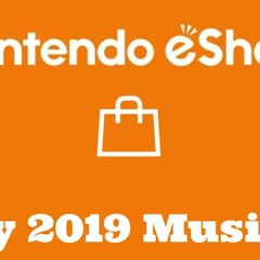 May 2019 Nintendo eShop Music (HIGH QUALITY)