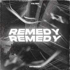 FEJER - Remedy (Extended Release Remix)