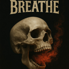 Breathe