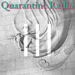 Quarantine Radio :: "The Super 3" Part 3