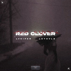 Red Clover w/LVCIFER
