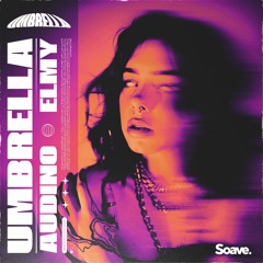 Audino & ELMY - Umbrella