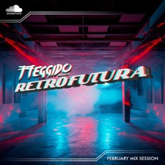 Retrofutura (February Mix Session)