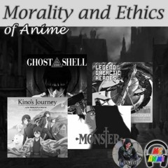 Episode 94 Morality and Ethics of Anime