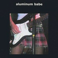 Aluminum Babe - Everything 2 Me (DJ Downfall Remix)