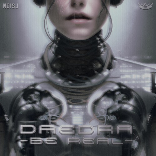 Daedra - Be Real (Back With Some Real Crossbreed)