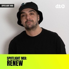 Spotlight Mix: RENEW