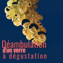 Déambulation d'un verre à dégustation - De Natura Vini 2021