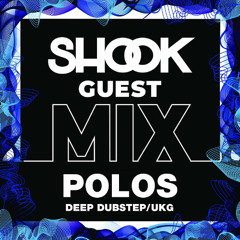 Shook Crew Guest Mix #045 - POLOS
