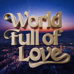 World Full of Love