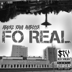 Fo'Real (feat. Rami & Ambessa)