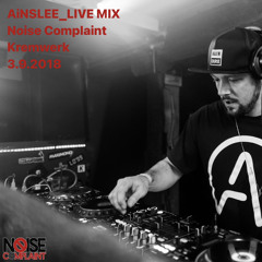 AiNSLEE x Noise Complaint Live Mix 3.9.2018