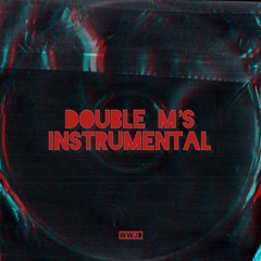 Double M Instrumental (produced by WahWah JD)