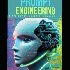 ⬇️ DOWNLOAD EPUB The Art Of Prompt Engineering  Free