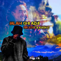 Jalam Ghi Azhi Mr. STee & Kuen-G 2022