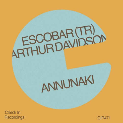 Escobar (TR), Arthur Davidson - Annunaki (Extended Mix)