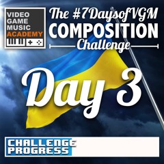 7daysofVGM 2022 Ukraine - Day 3