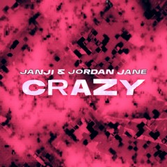 Janji - Crazy (with Jordan Jane)