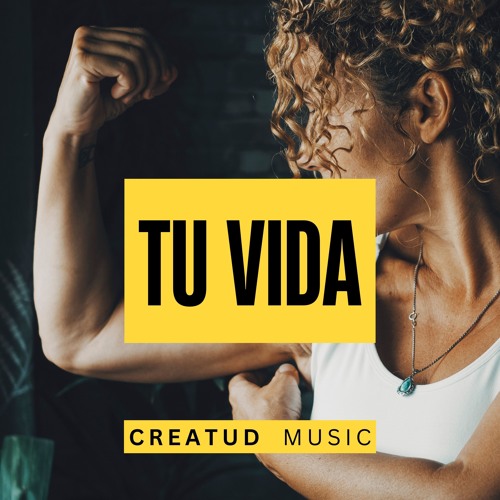 TU VIDA by Creatud Music