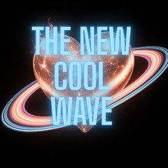THE NEW COOL WAVE