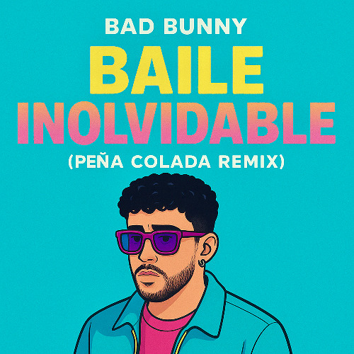 BAILE INoLVIDABLE (UnorthodoxX Pena Collada Remix)